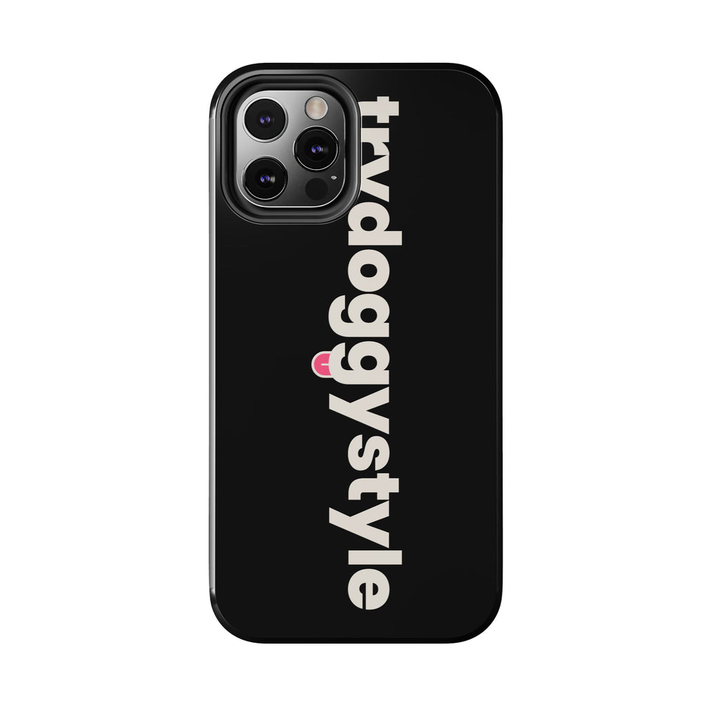 Doggystyle Phone Case