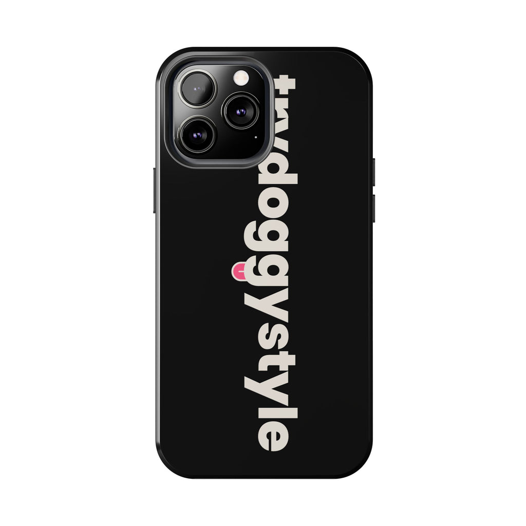Doggystyle Phone Case