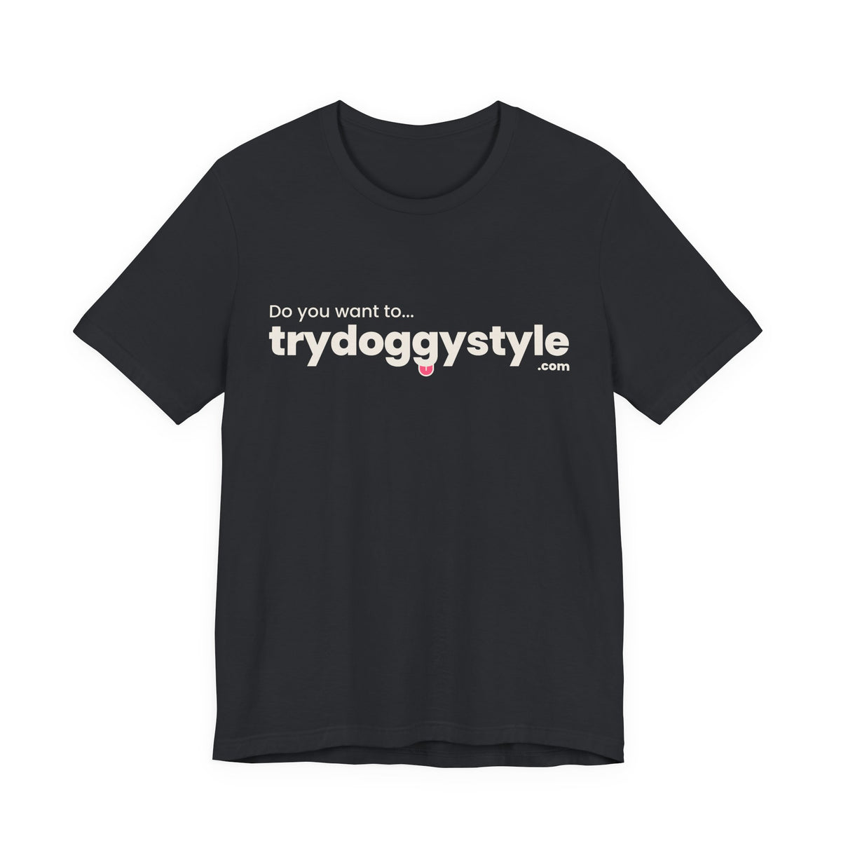Doggystyle Tee — Question + Answer