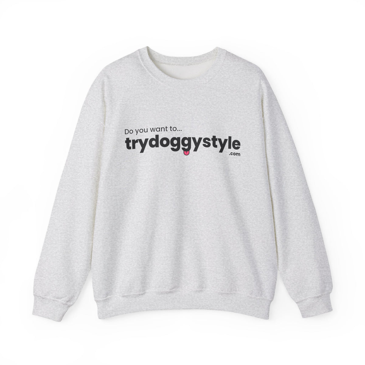 Doggystyle Crewneck