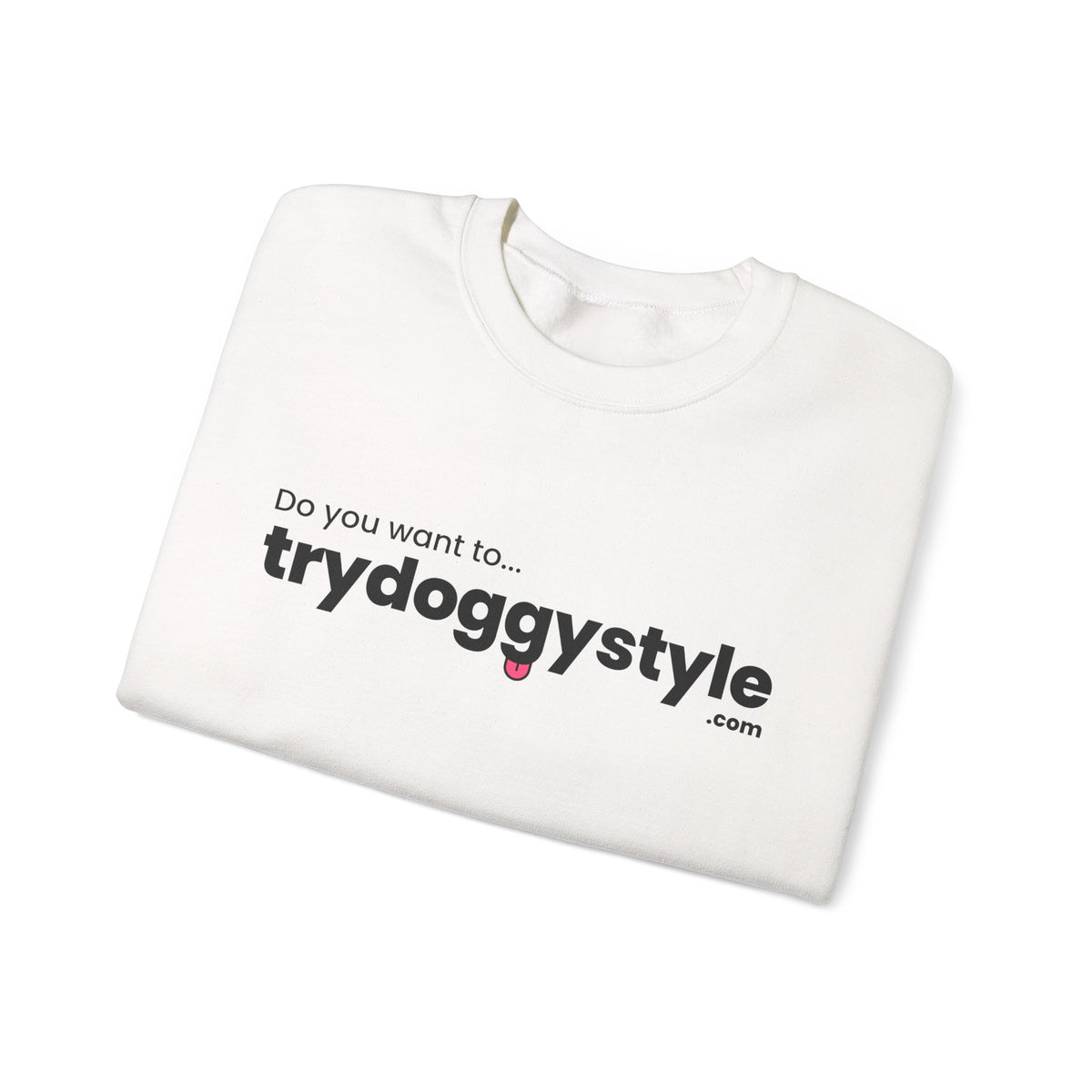 Doggystyle Crewneck
