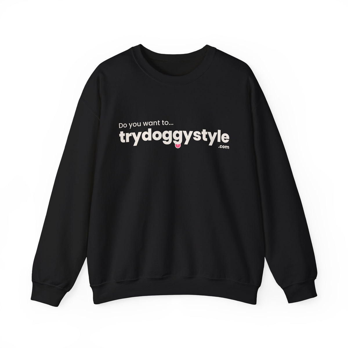 Doggystyle Crewneck