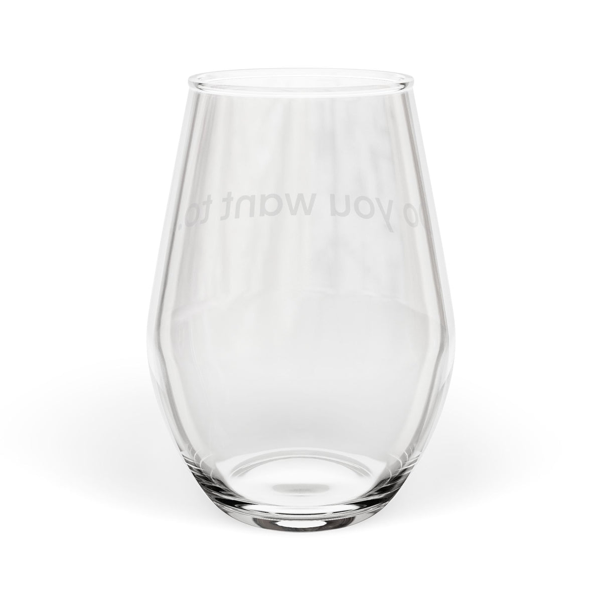 Doggystyle Stemless Wine Glass — Do You Want To...