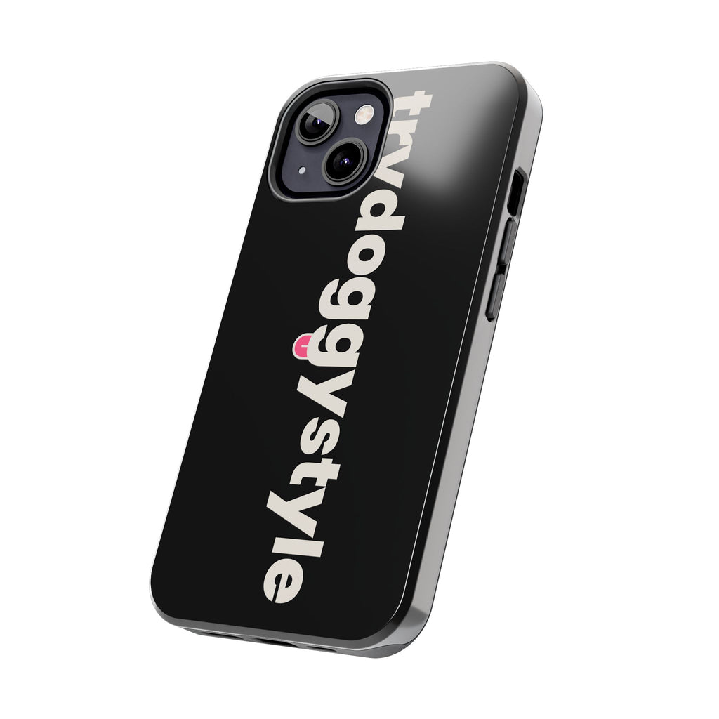Doggystyle Phone Case