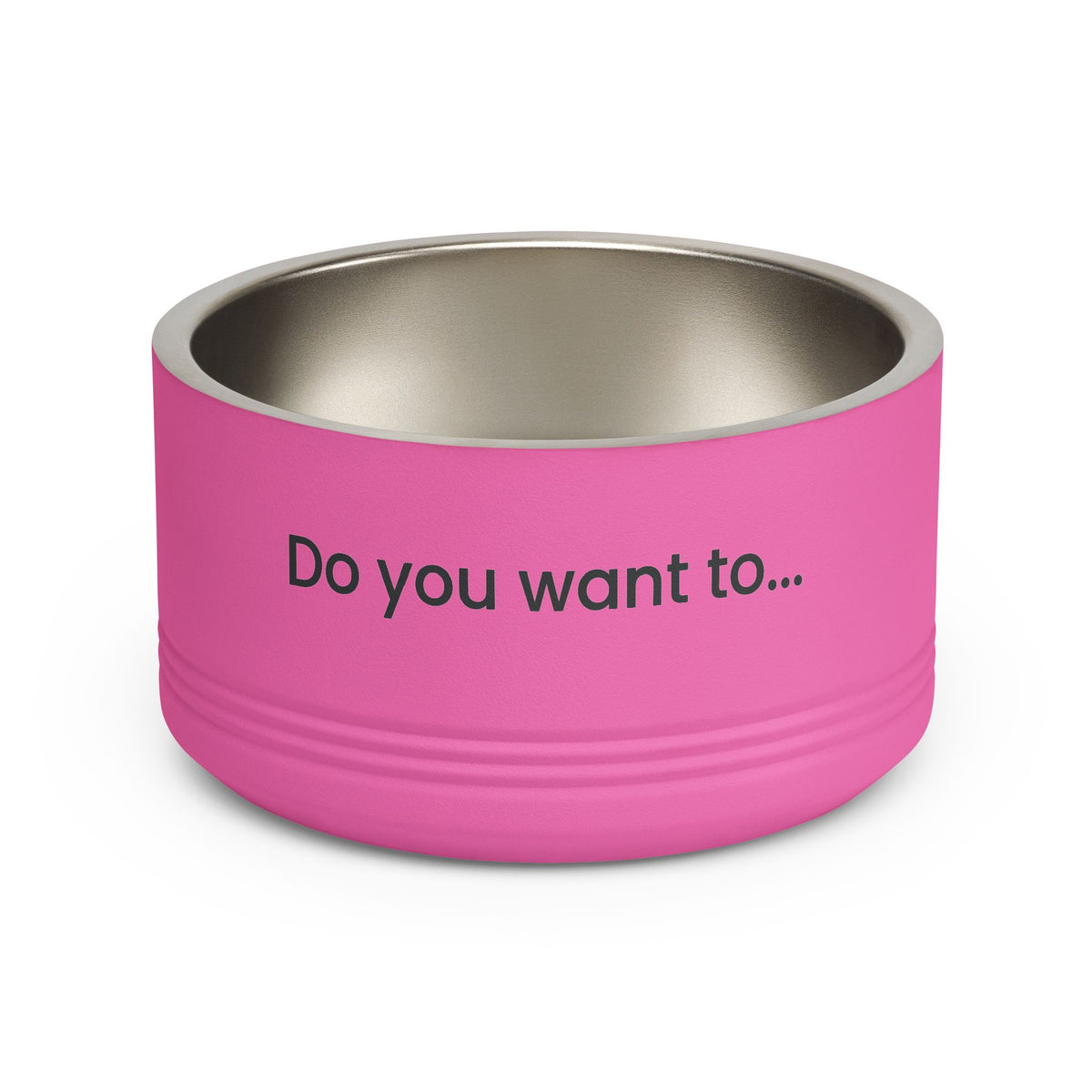 Doggystyle Dog Bowl — Do You Want To...