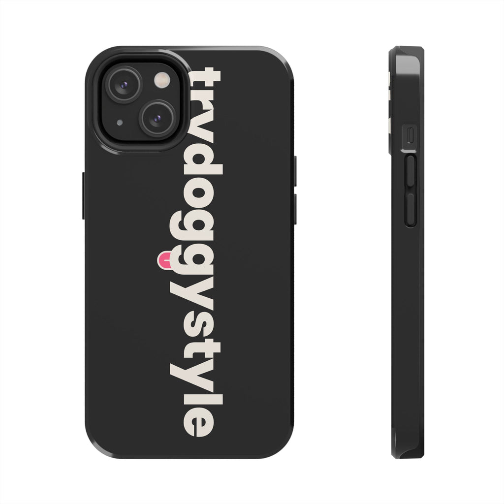 Doggystyle Phone Case