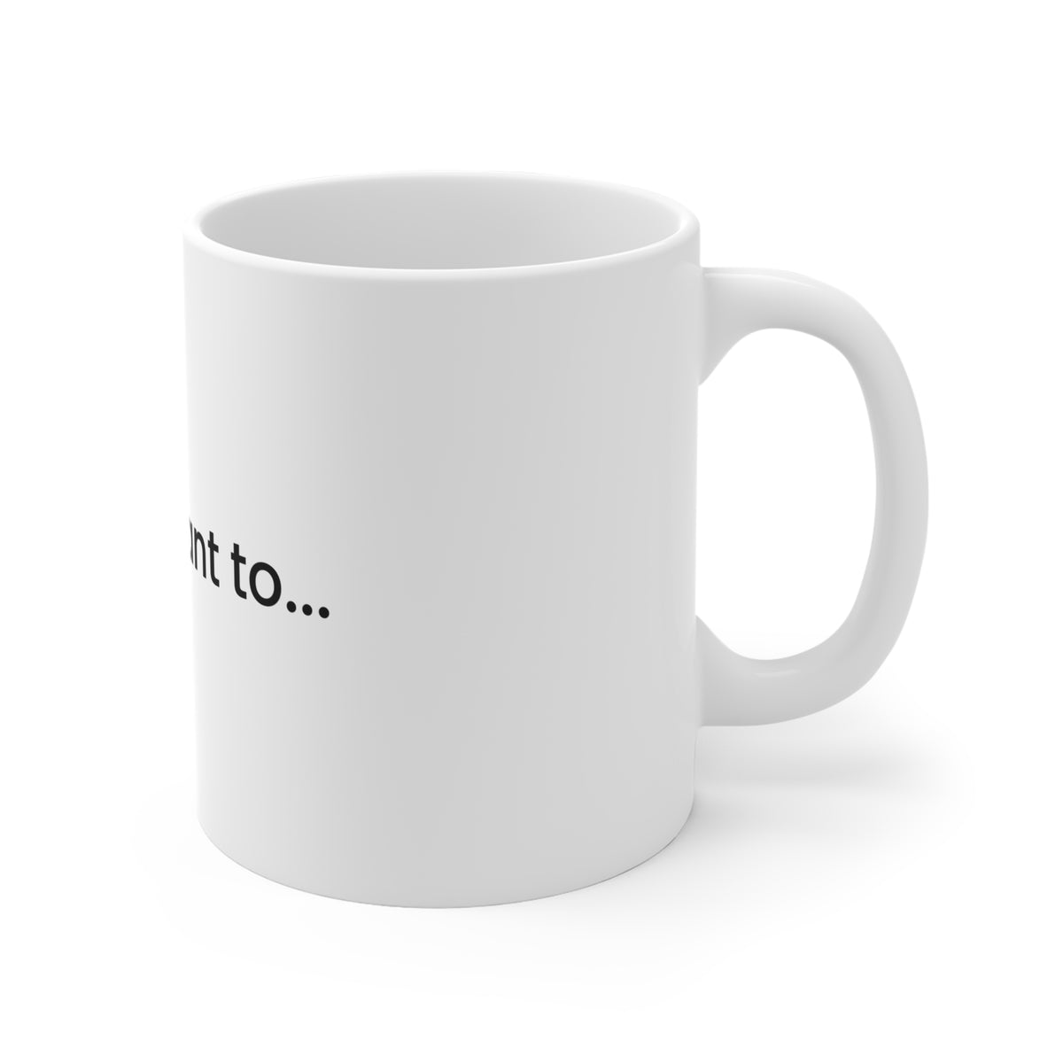 Doggystyle Mug — Do You Want To...